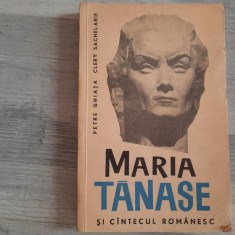 Maria Tanase si cintecul romanesc de Petre Ghiata,Clery Sachelarie