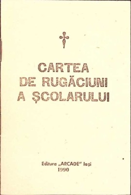CARTEA DE RUGACIUNI A SCOLARULUI-NECUNOSCUT-266102 foto