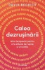 Calea dezrusinarii, David Bedrick, 2023, Bookzone