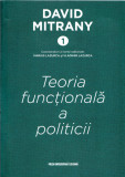 AS - DAVID MITRANY - TEORIA FUNCTIONALA A POLITICII