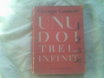 Unu,doi,trei...infinit-Prof.George Gamow foto