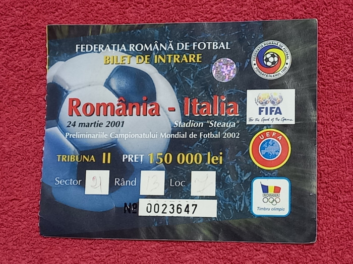Bilet meci fotbal ROMANIA - ITALIA (preliminarii CM 2002 / 24.03.2001)