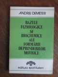 Bazele fiziologice si biochimice ale formarii deprinderilor motrice