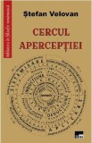 Cercul aperceptiei - Stefan Velovan