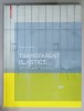 TRANSPARENT PLASTICS , DESIGN AND TECHNOLOGY by SIMONE JESKA , 2008