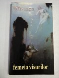 FEMEIA VISURILOR - Rasvan POPESCU (dedicatie si autograf)