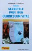 Secretele unui bun Curriculum Vitae - Florence Le Bras, Teora, ISBN 9736016552, Coperta Brosata, Stare Foarte Buna, Dezvoltare Personală