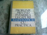 PROBLEME PRIVIND INTARIREA LEGATURII MATEMATICII CU PRACTICA