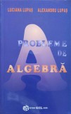 PROBLEME DE ALGEBRA. CALCUL MATRICEAL-LUCIANA LUPAS, ALEXANDRU LUPAS-251414