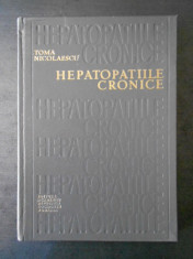 TOMA NICOLESCU - HEPATOPATIILE CRONICE {1969} foto