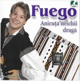 FUEGO - Anicuța Neichii Dragă, CD