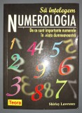Sa intelegem numerologia - Shirley Lawrence, Teora 2007, Spiritualitate, Ezoterism