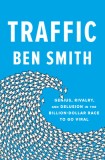 Traffic: Genius, Rivalry, and Delusion in the Billion-Dollar Race to Go Viral, 2020