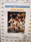 Antigona Musteata - Orientare etno-geografica asupra Romaniei (2003)