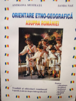 Antigona Musteata - Orientare etno-geografica asupra Romaniei (2003) foto