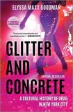 Glitter and Concrete: A Cultural History of Drag in New York City