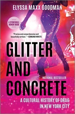 Glitter and Concrete: A Cultural History of Drag in New York City foto