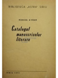 Mircea Avram - Catalogul manuscriselor literare (editia 1971)