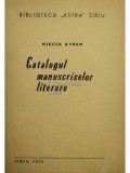 Mircea Avram - Catalogul manuscriselor literare (Editia: 1971)