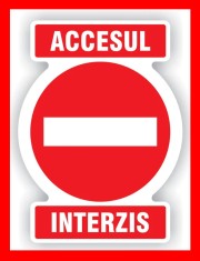 Placuta pentru interzicere accesul interzis foto