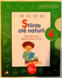 STIINTE ALE NATURII , CAIET DE LUCRU PENTRU CLASA A IV -A de JEANINA CIRSTOIU ... OLGUTA SCHIOPU , 2016