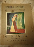 Povestiri/ Minunea - I. Agarbiceanu (Cartea Satului) 1936