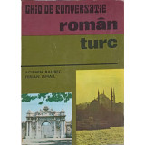 GHID DE CONVERSATIE ROMAN - TURC-AGIEMIN BAUBEC, FERIAN ISMAIL-231512