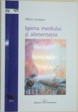 IGIENA MEDIULUI SI ALIMENTATIEI -AFILON JOMPAN , 2010