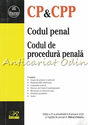 Codul Penal. Codul De Procedura Penala - Editia a 21-a 2020 - Petrut Ciobanu foto