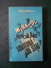 RODICA POPESCU - MIRACOL ? REVOLUTIE ? LOVITURA DE STAT ? foto