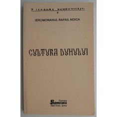 Cultura duhului &ndash; Rafail Noica (putin uzata)