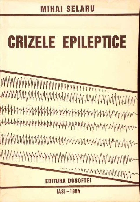 CRIZELE EPILEPTICE-MIHAI SELARU-259850