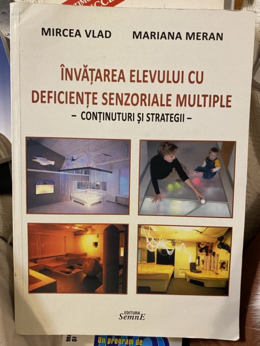 Invatarea elevului cu deficiente senzoriale multiple (Continuturi si strategii) &ndash; Mircea Vlad, Mariana Meran