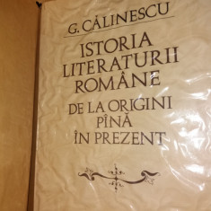 G. CALINESCU - ISTORIA LITERATURII ROMANE DE LA ORIGINI PANA IN PREZENT {1985}