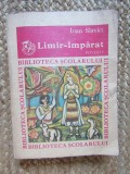 LIMIR IMPARAT - Povesti Ioan Slavici, 1986, Editura Ion Creanga, Coperta Brosata