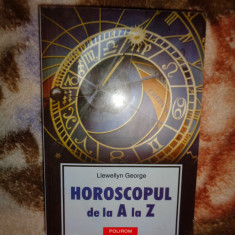 Horoscopul de la A la Z - Llwellyn George ( carte astrologie )