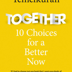 Together: 10 Choices For a Better Now | Ece Temelkuran