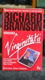 Carte Pierderea Virginitatii Richard Branson Memorii Editura Ziarul Financiar 2003 Coperta Cartonata
