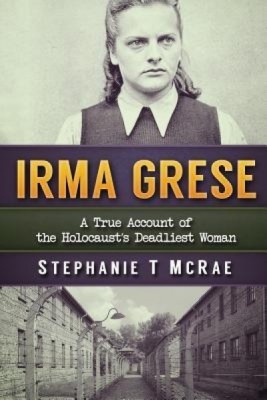 Irma Grese: A True Account of the Holocaust&amp;#039;s Deadliest Woman foto