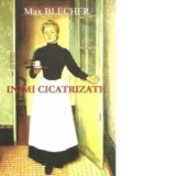 Inimi cicatrizate - Max Blecher