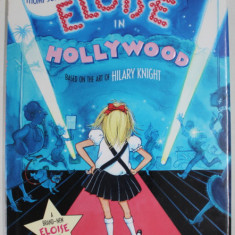 ELOISE IN HOLLYWOOD by J. DAVID STEM and DAVID N. WEISS , illustrated by TED ENIK , 2007