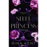 Steel Princess - Ac&eacute;l hercegnő - (K&uuml;l&ouml;nleges kiad&aacute;s) - Rina Kent