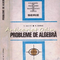 Probleme De Algebra - V. Chiriac, M. Chiriac