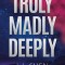 Truly Madly Deeply, L.J. Shen - Editura Bookzone