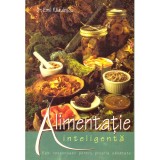 Emil Radulescu - Alimentatia inteligenta - 136501