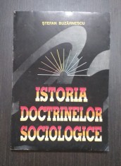 ISTORIA DOCTRINELOR SOCIOLOGICE - STEFAN BUZARNESCU