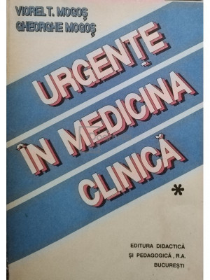 Viorel T. Mogos - Urgente in medicina clinica, vol. I (editia 1992) foto