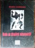 Marin Codreanu - Unde au dispărut minotaurii? (2004) Evocări Tutea/Mazilescu/Robescu. Beletristică