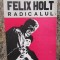 George Eliot - Felix Holt Radicalul