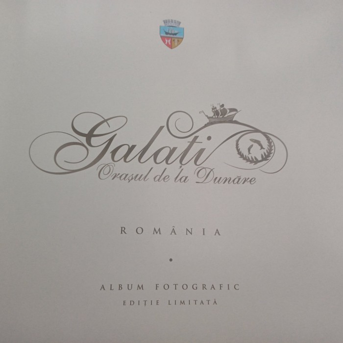 GALATI.ORASUL DE LA DUNARE.ABUM ILUSTRAT.X3